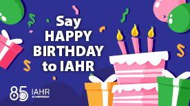Respected Members Saying Happy Birthday to IAHR