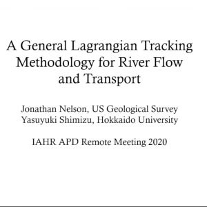 Jonathan Nelson - A General Lagrangian Tracking Methodology for River Flow and Transport