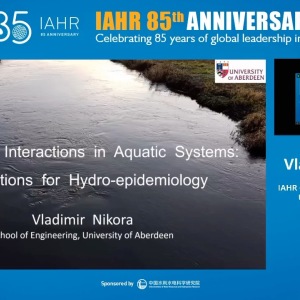 Vladimir Nikora - Flow-biota interactions in aquatic systems: implications for hydro-epidemiology