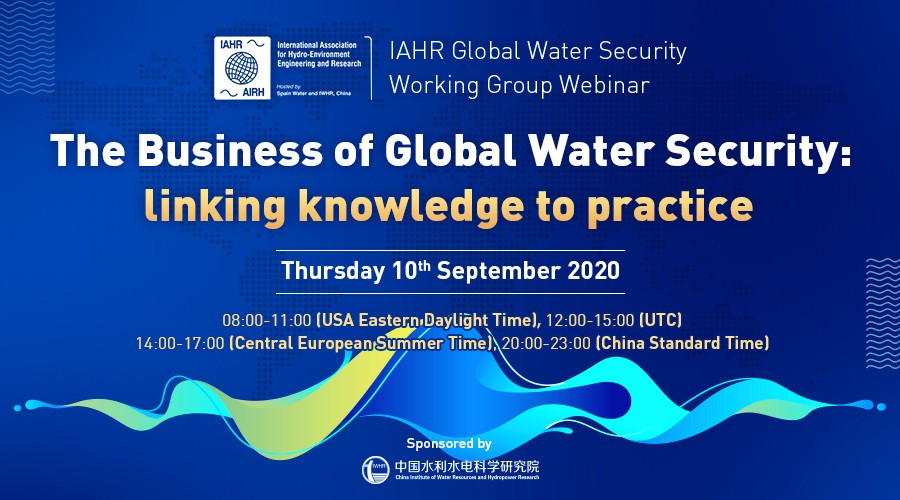 Webinar: The Business of Global Water Security: Linking Knowledge to Practice