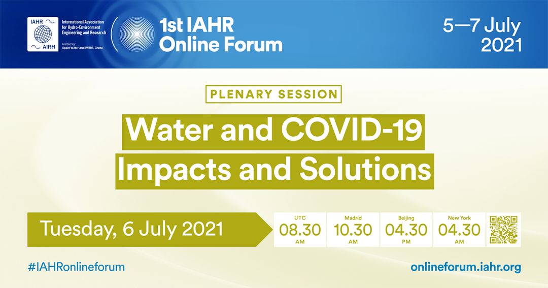 1st IAHR Online Forum: Water and COVID-19 Impacts and Solutions