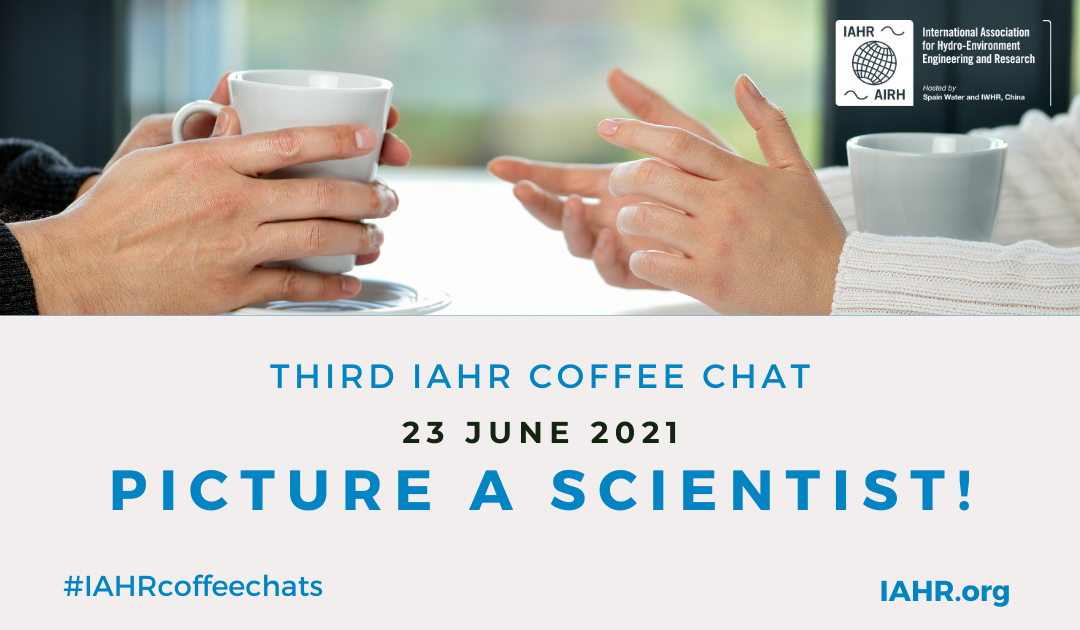 3rd IAHR Coffee Chat: Picture a Scientist!