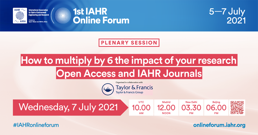 1st IAHR Online Forum - How to multiply  by 6 the impact of your research: Open Access and IAHR Journals