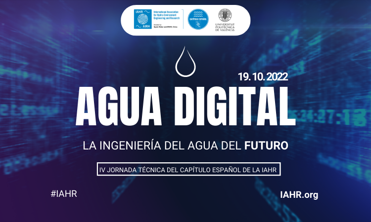 Agua Digital - IV JORNADA TÉCNICA DEL CAPITULO ESPAÑOL DE LA IAHR