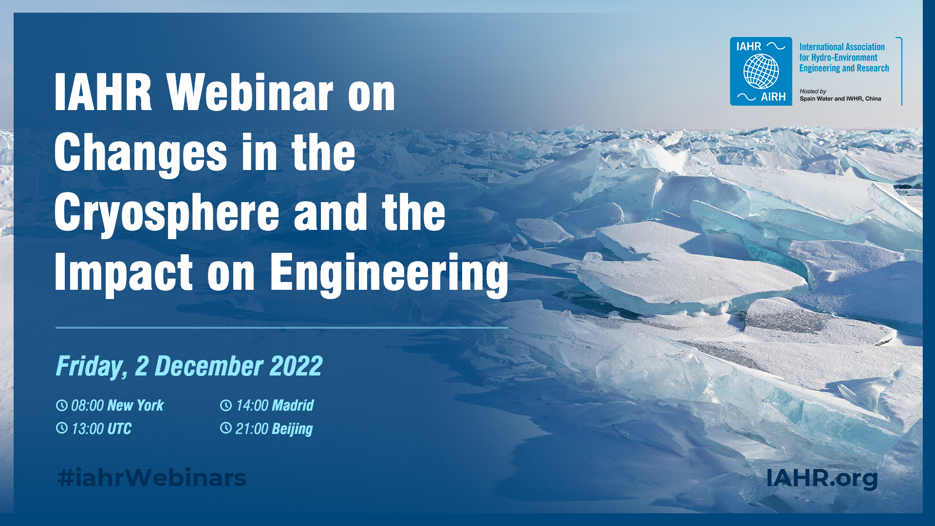IAHR Webinar on Changes in the Cryosphere and the Impact on Engineering