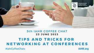 5th IAHR Coffee Chat: Tips and Tricks for Networking at Conferences