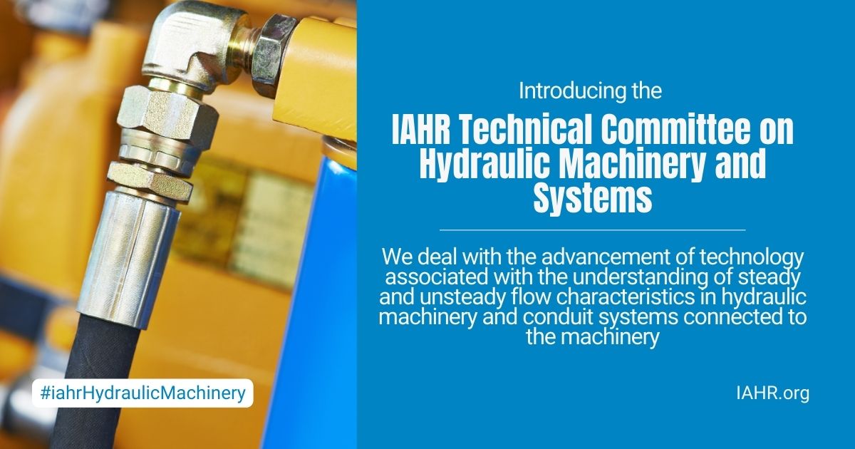 IAHR Technical Committee on Hydraulic Machinery and Systems