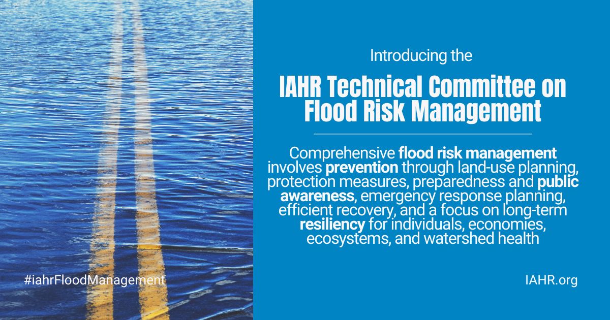 IAHR Technical Committee on Flood Risk Management