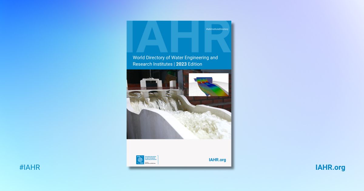 IAHR World Directory of Water Engineering and Research Institutes 2023