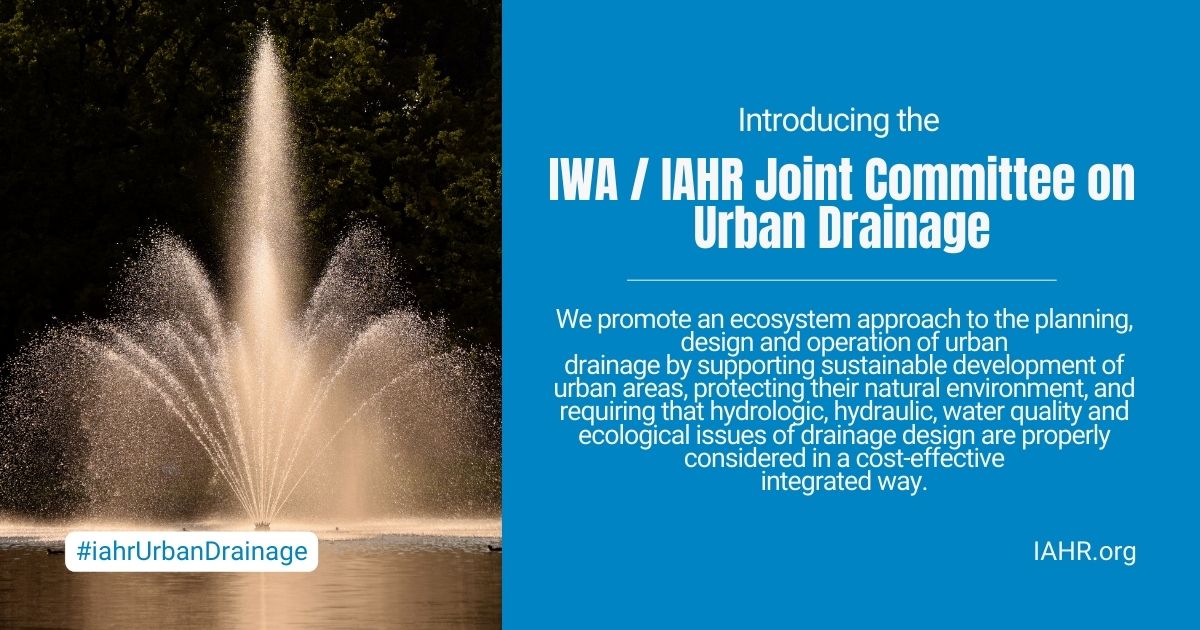 IWA/IAHR Joint Committee on Urban Drainage