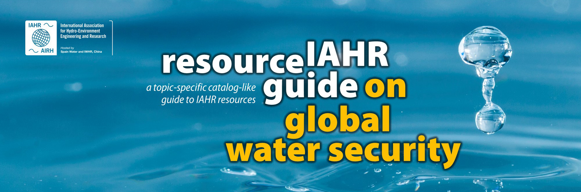 IAHR Resource Guide on Global Water Security